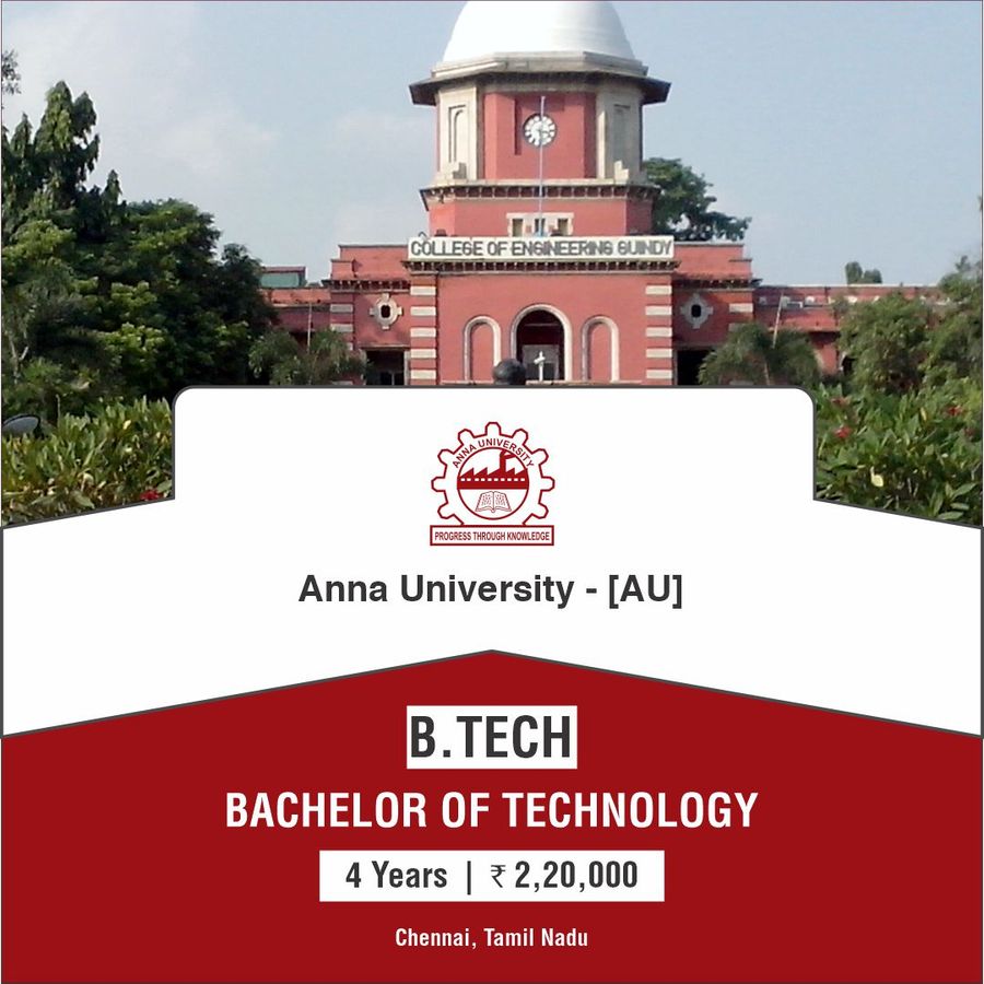 Bachelor of Technology (B.Tech),Information Science and Technology ,Design at Anna University , Chennai